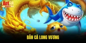 bắn cá long vương