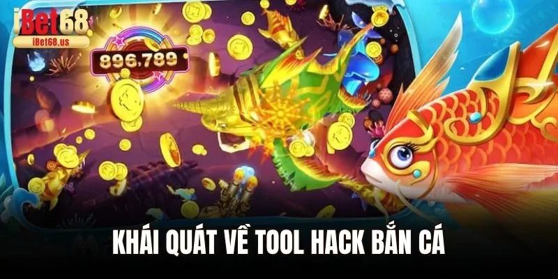 Khái quát về tool hack bắn cá