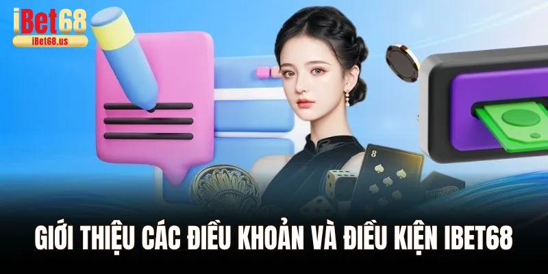 Giới thiệu các chương trình điều khoản và điều kiện Ibet68