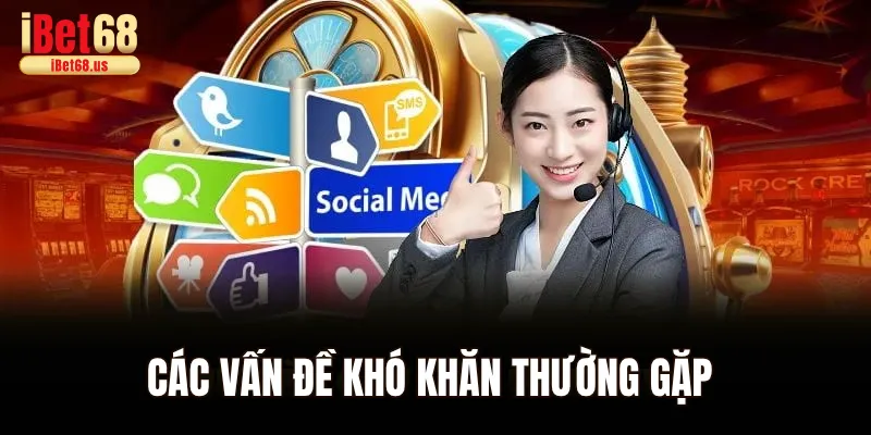 Các vấn đề khó khăn thường gặp