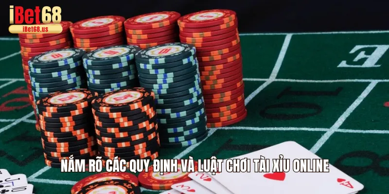 Nắm rõ các quy định và luật chơi Tài xỉu online